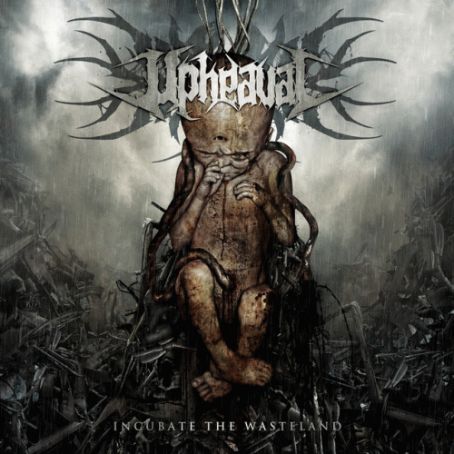Upheaval (FRA) : Incubate the Wasteland
